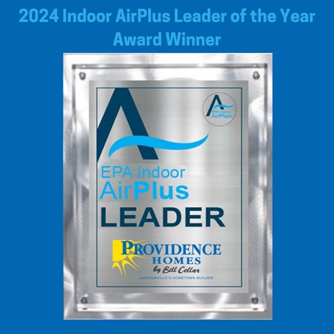 2024 Indoor AirPlus Leader of the Year Award Winner Providence Homes